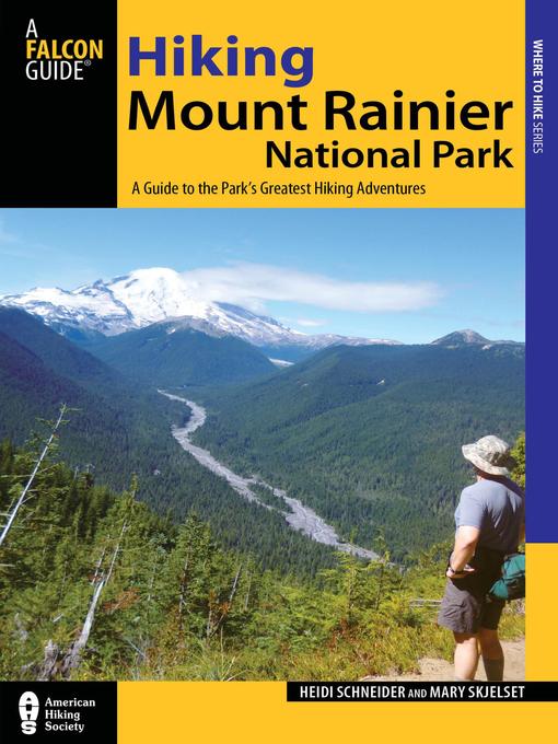 Title details for Hiking Mount Rainier National Park by Mary Skjelset - Available